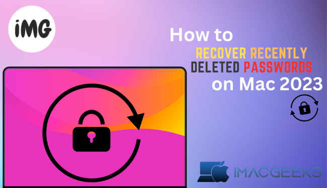 How to recover Recently Deleted passwords on Mac