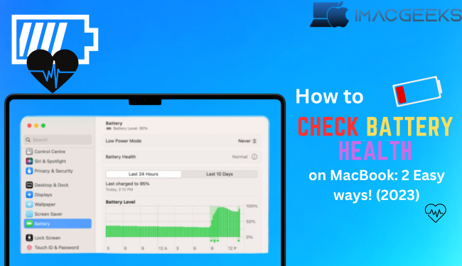 How to check battery health on MacBook: 2 simple methods!