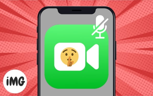 How to mute someone in FaceTime on iPhone, iPad, & Mac