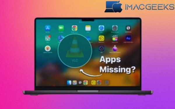 Apps missing from Launchpad on Mac? 3 Ways to get it back!