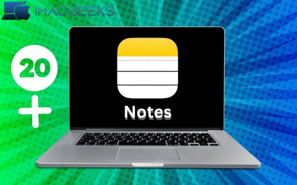 20+ Tips to use Apple Notes app on Mac